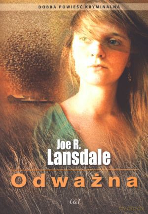 Odważna - Joe R. Lansdale [KSIĄŻKA]