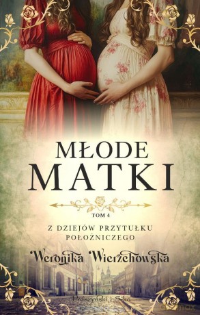 Młode matki - Weronika Wierzchowska [KSIĄŻKA]