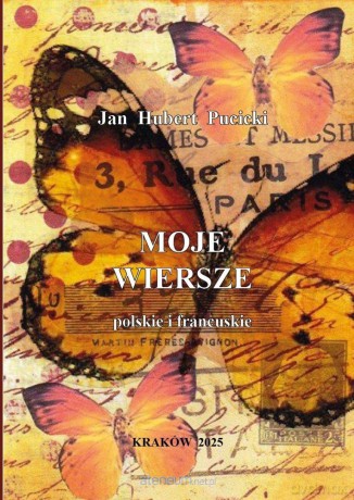 Moje wiersze polskie i francuskie - Jan Hubert Pucicki [KSIĄŻKA]