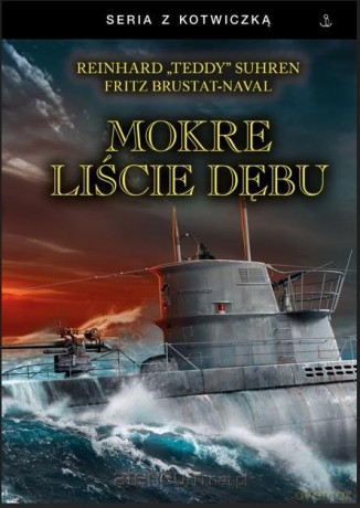 Mokre liście dębu - Teddy Suhren [KSIĄŻKA]