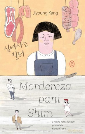 Mordercza pani Shim - Jiyoung Kang [KSIĄŻKA]
