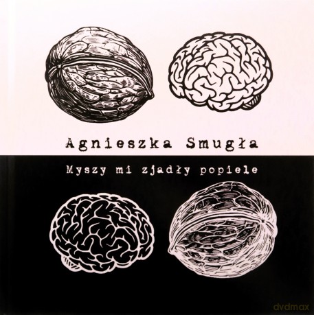 Myszy mi zjadły popiele - Agnieszka Smugła [KSIĄŻKA]