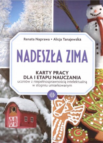 Nadeszła zima pracy dla I etapu naczuczania - Renata Naprawa, Alicja Tanajewska [KSIĄŻKA]