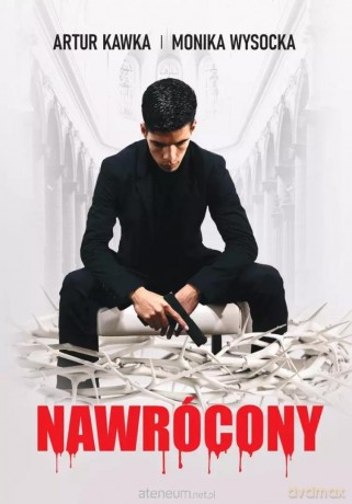 Nawrócony - Artur Kawka, Monika Wysocka [KSIĄŻKA]