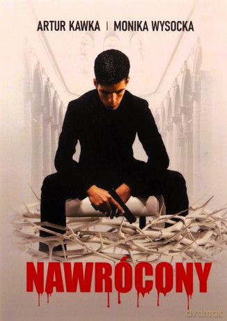 Nawrócony - Artur Kawka, Monika Wysocka [KSIĄŻKA]