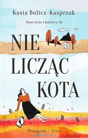 Nie licząc kota - Kasia Bulicz-Kasprzak [KSIĄŻKA]