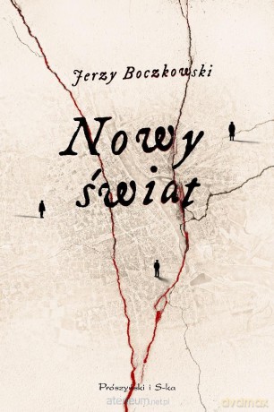 Nowy świat - Jerzy Boczkowski [KSIĄŻKA]