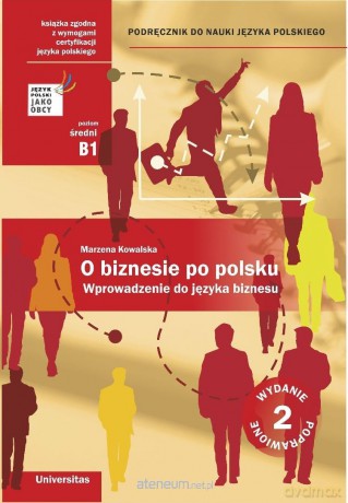 O biznesie po polsku. Wprowadzenie do języka... - Marzena Kowalska [KSIĄŻKA]