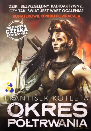 Okres półtrwania - Frantisek Kotleta [KSIĄŻKA]