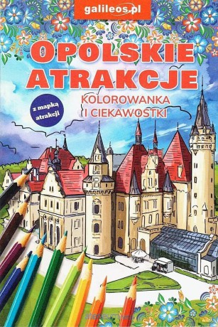 Opolskie atrakcje - kolorowanka [KSIĄŻKA]