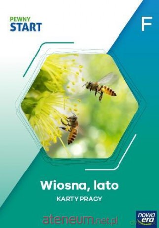Pewny start. Poziom F. Wiosna, lato pracy [KSIĄŻKA]