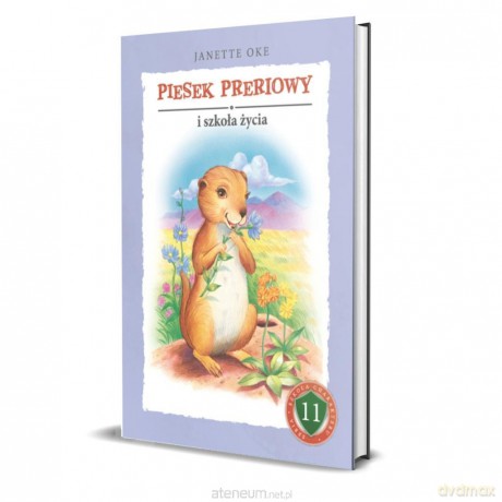 Piesek preriowy i szkoła życia - Janette Oke [KSIĄŻKA]