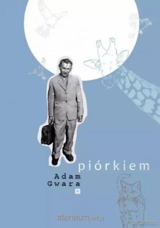 Piórkiem - Adam Gwara [KSIĄŻKA]