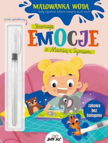 Poznaję emocje z Manią i Tyniem. Malowanka wodą - Magdalena Młodnicka, Agnieszka Matz [KSIĄŻKA]