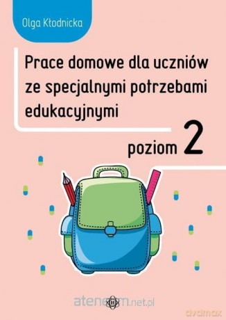 Prace domowe dla uczniów ze specjalnymi.. Poziom 2 - Olga Kłodnicka [KSIĄŻKA]