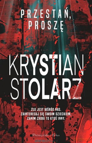 Przestań, proszę - Krystian Stolarz [KSIĄŻKA]