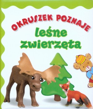 Okruszek poznaje leśne zwierzęta - Anna Wiśniewska [KSIĄŻKA]