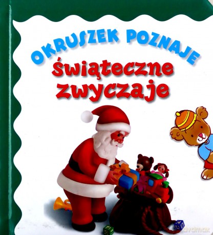 Okruszek poznaje świąteczne zwyczaje - Anna Wiśniewska [KSIĄŻKA]