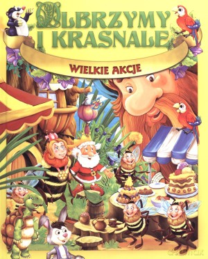 Olbrzymy i krasnale. Wielkie akcje - Dorota Skwark [KSIĄŻKA]