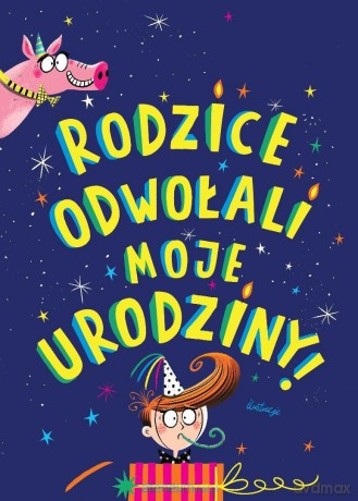 Rodzice odwołali moje urodziny - Jo Simmons [KSIĄŻKA]