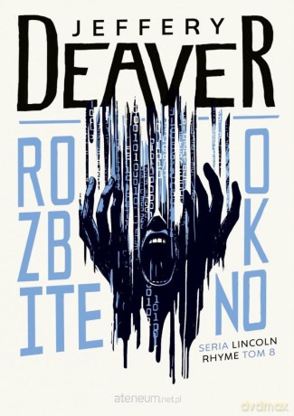 Rozbite okno - Jeffery Deaver [KSIĄŻKA]
