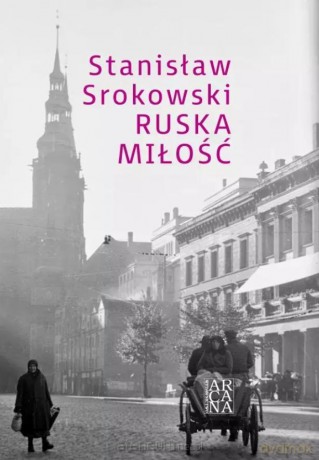 Ruska miłość - Stanisław Srokowski [KSIĄŻKA]