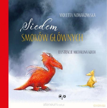 Siedem smoków głównych - Violetta Nowakowska [KSIĄŻKA]