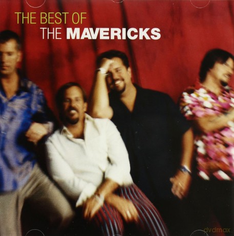 The Mavericks: Best Of [CD]
