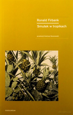 Smutek w tropikach - Ronald Firbank [KSIĄŻKA]