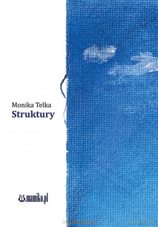 Struktury - Monika Telka [KSIĄŻKA]
