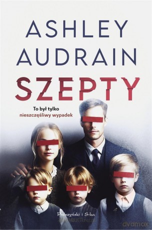 Szepty - Ashley Audrain [KSIĄŻKA]