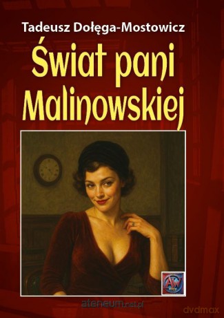 Świat pani Malinowskiej - Tadeusz Dołęga-mostowicz [KSIĄŻKA]