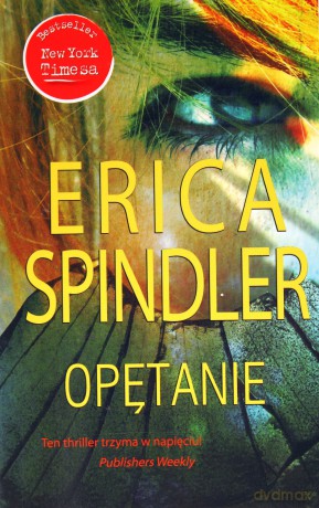 Opętanie - Erica Spindler [KSIĄŻKA]