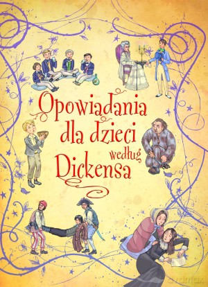 Opowiadania dla dzieci według Dickensa - Mary Sebag-Montefiore [KSIĄŻKA]