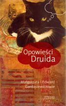 Opowieści Druida - Małgorzata Gardasiewicz, Edward Gardasiewicz [KSIĄŻKA]