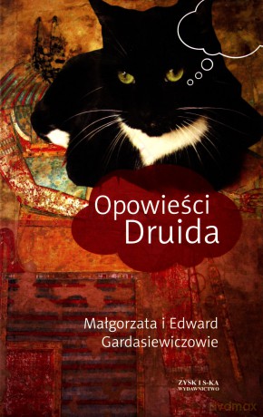 Opowieści Druida - Małgorzata Gardasiewicz, Edward Gardasiewicz [KSIĄŻKA]