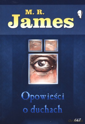 Opowieści o duchach - M.R. James [KSIĄŻKA]