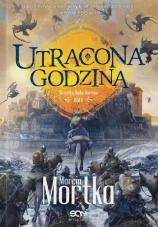 Utracona godzina - Marcin Mortka [KSIĄŻKA]