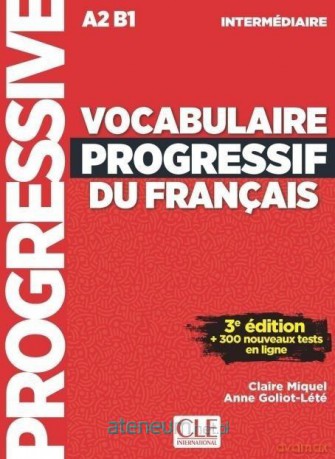Vocabulaire progressif du francais A2 B1 - Anne Goliot-Lete, Claire Miquel [KSIĄŻKA]