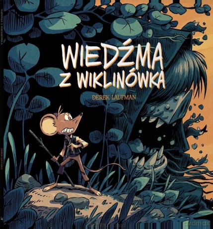 Wiedźma z Wiklinówka - Derek Laufman [KOMIKS]