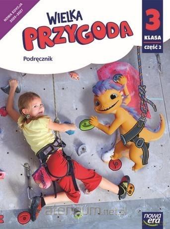 Wielka Przygoda Neon SP 3 podr. cz.2 - Elżbieta Kacprzak, Anna Ładzińska, Małgorzata Ogrodowczyk [KSIĄŻKA]