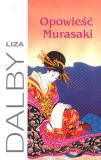 Opowieść Murasaki - Lisa Dalby [KSIĄŻKA]