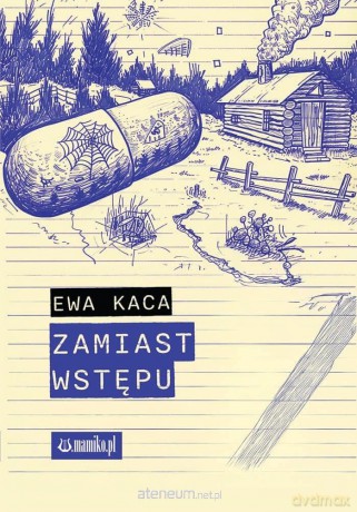 Zamiast wstępu - Ewa Kaca [KSIĄŻKA]