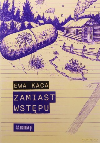 Zamiast wstępu - Ewa Kaca [KSIĄŻKA]