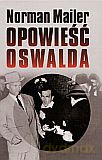 Opowieść Oswalda - Norman Mailer [KSIĄŻKA]