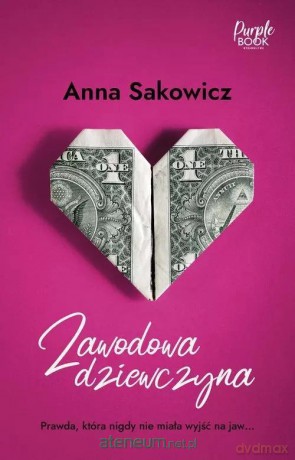 Zawodowa dziewczyna - Anna Sakowicz [KSIĄŻKA]