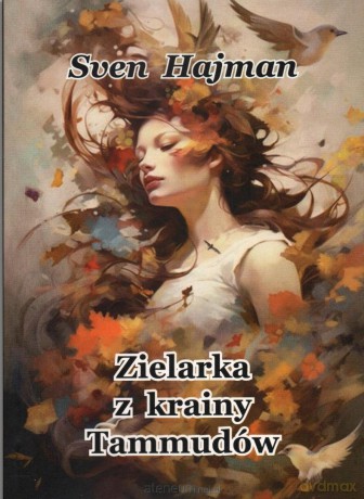 Zielarka z krainy Tammódów - Sven Hajman [KSIĄŻKA]