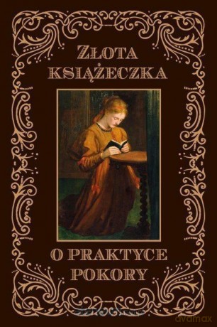 Złota książeczka o praktyce pokory - Dom Sans od Św. Katarzyny [KSIĄŻKA]