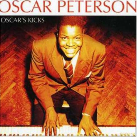 Oscar`s Kicks [CD]