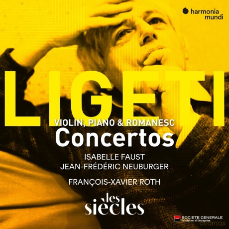 Ligeti: Violin Concerto Concert Romanesc Piano Concerto Les Siecles Roth Faust Neuburger (digipack) [CD]